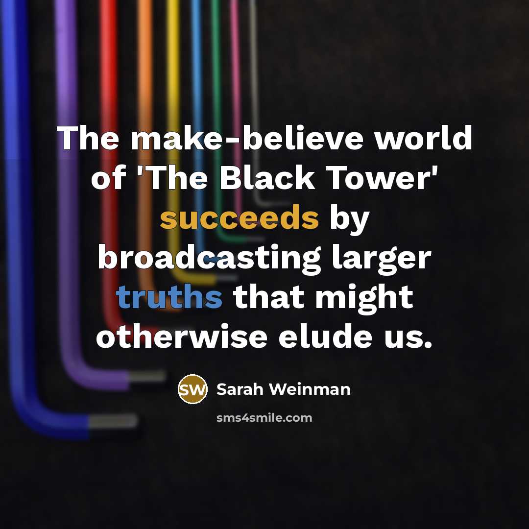 “The make-believe world of 'The Black Tower' succeeds by broadcasting…” quote by Sarah Weinman