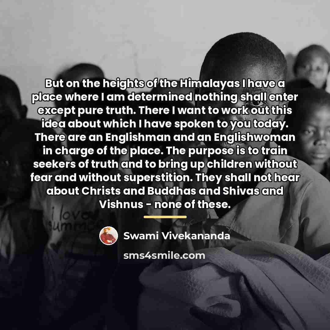 “But on the heights of the Himalayas I have a…” quote by Swami Vivekananda