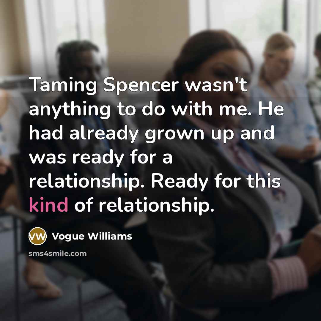 “Taming Spencer wasn't anything to do with me. He had…” quote by Vogue Williams