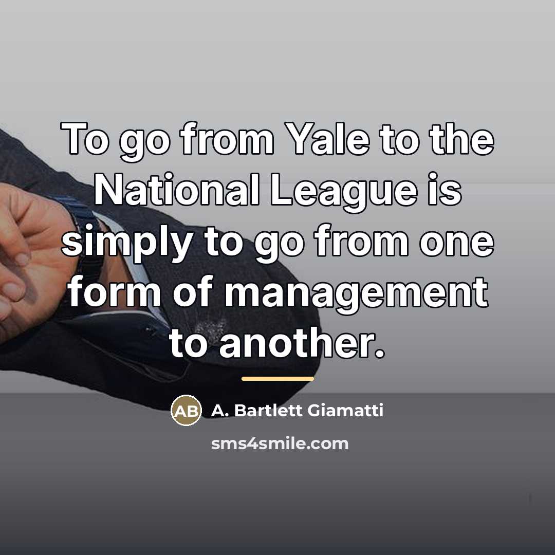 “To go from Yale to the National League is simply…” quote by A. Bartlett Giamatti
