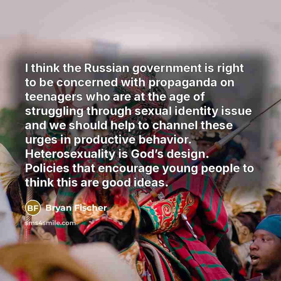 “I think the Russian government is right to be concerned…” quote by Bryan Fischer