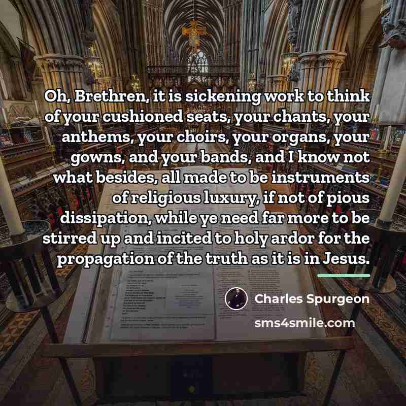 “Oh, Brethren, it is sickening work to think of your…” quote by Charles Spurgeon