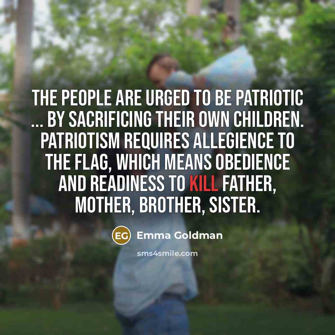 “The people are urged to be patriotic ... by sacrificing…” quote by Emma Goldman