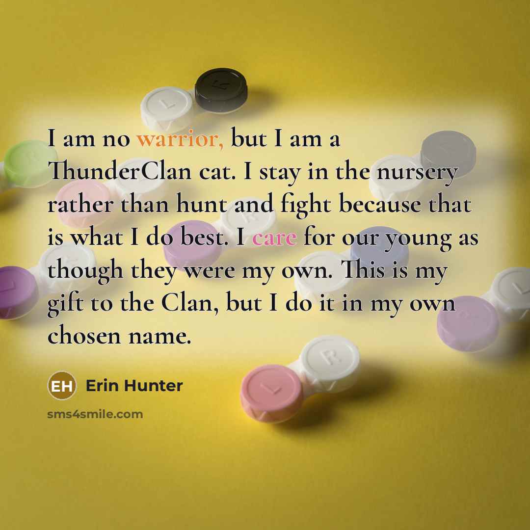 “I am no warrior, but I am a ThunderClan cat.…” quote by Erin Hunter