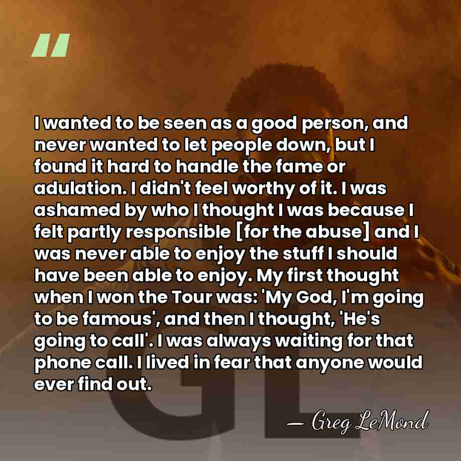 I wanted to be seen as a good person, and never wanted&hellip; - Greg LeMond