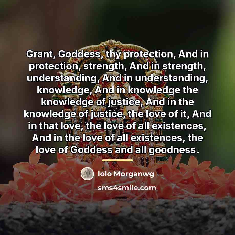 “Grant, Goddess, thy protection, And in protection, strength, And in…” quote by Iolo Morganwg