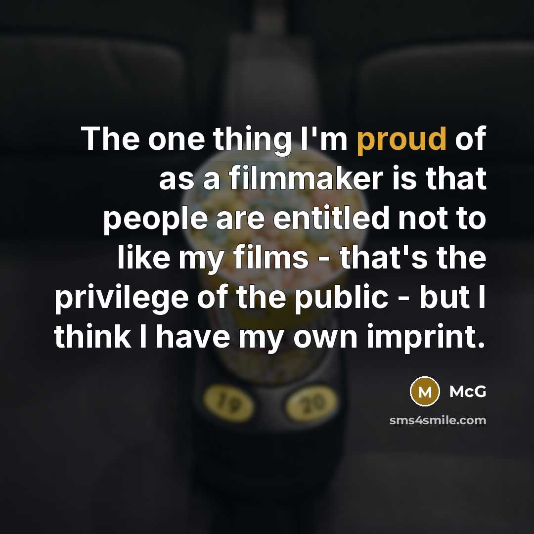 “The one thing I'm proud of as a filmmaker is…” quote by McG