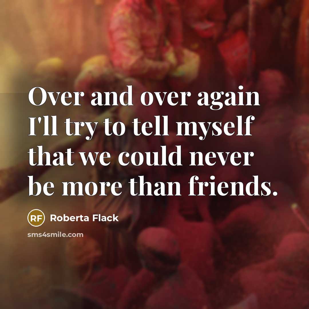 “Over and over again I'll try to tell myself that…” quote by Roberta Flack