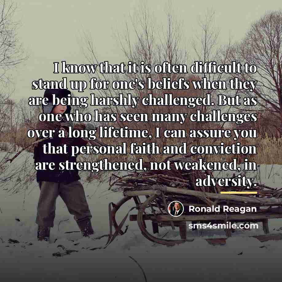 “I know that it is often difficult to stand up…” quote by Ronald Reagan