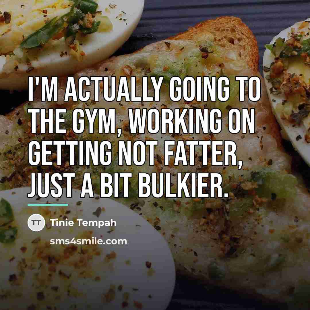 “I'm actually going to the gym, working on getting not…” quote by Tinie Tempah
