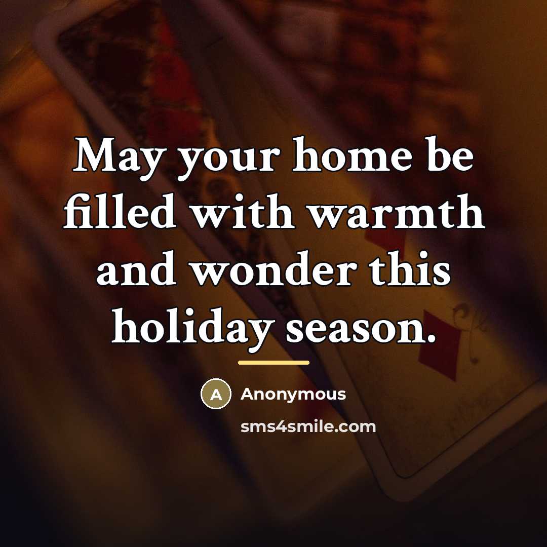 “May your home be filled with warmth and wonder this…” quote by Anonymous
