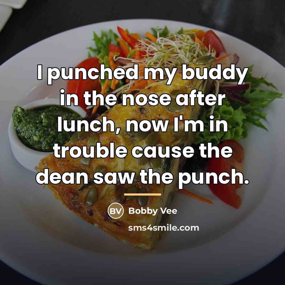 “I punched my buddy in the nose after lunch, now…” quote by Bobby Vee