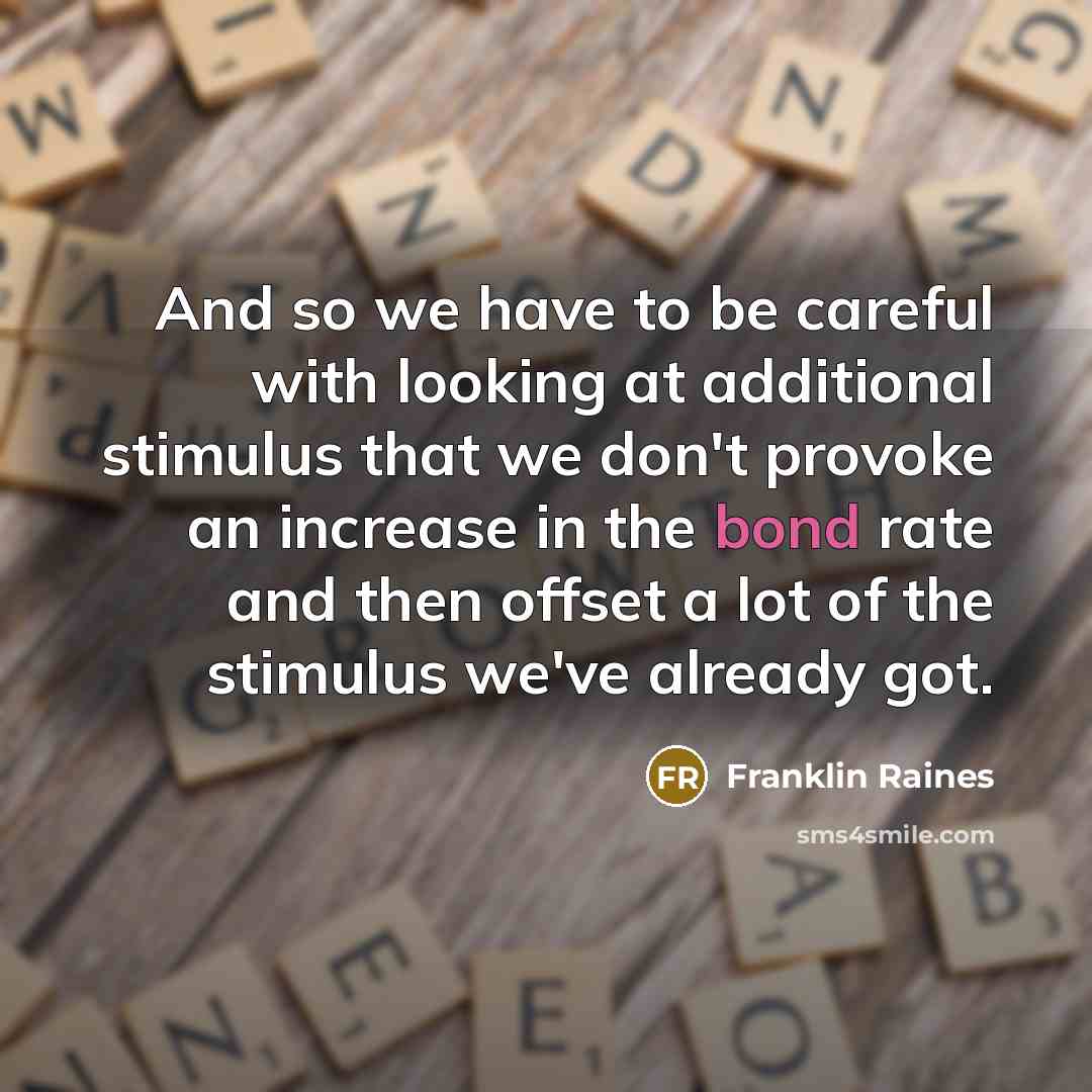“And so we have to be careful with looking at…” quote by Franklin Raines