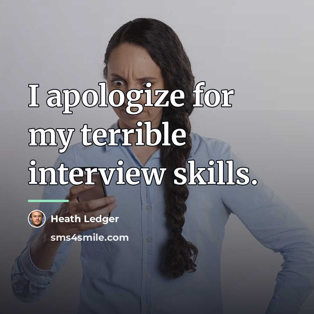 “I apologize for my terrible interview skills.…” quote by Heath Ledger
