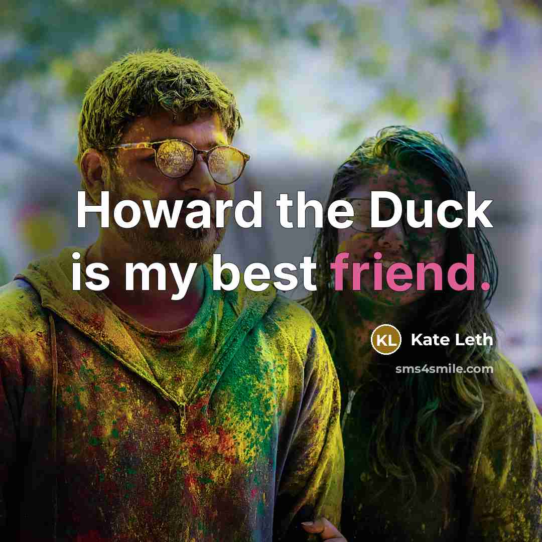 “Howard the Duck is my best friend.…” quote by Kate Leth