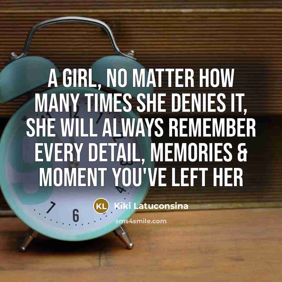 “A girl, no matter how many times she denies it,…” quote by Kiki Latuconsina