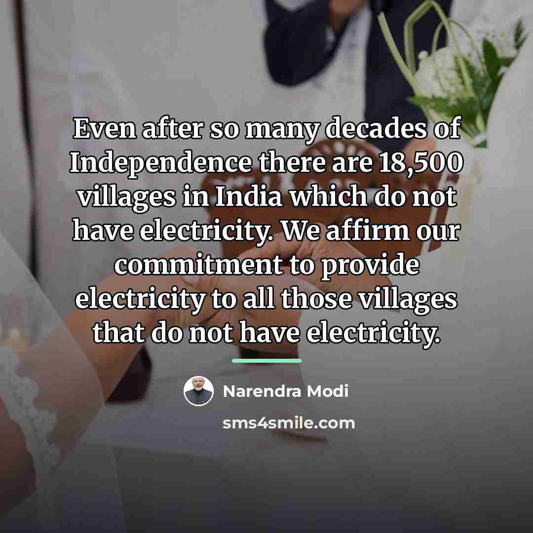 “Even after so many decades of Independence there are 18,500…” quote by Narendra Modi