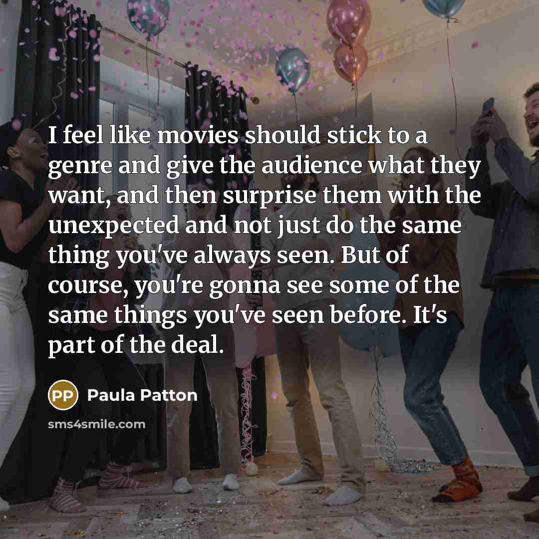“I feel like movies should stick to a genre and…” quote by Paula Patton