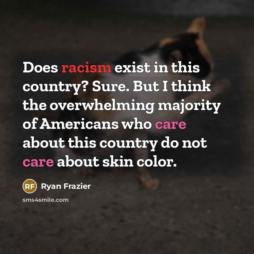 “Does racism exist in this country? Sure. But I think…” quote by Ryan Frazier