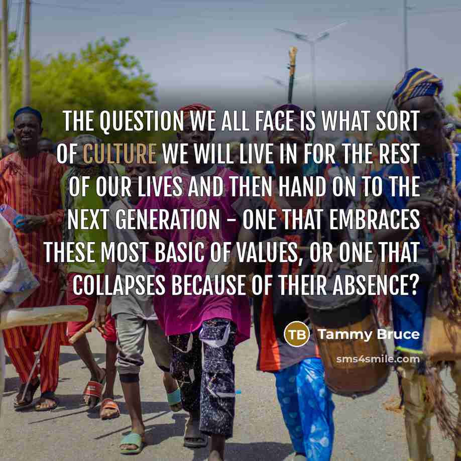 “The question we all face is what sort of culture…” quote by Tammy Bruce