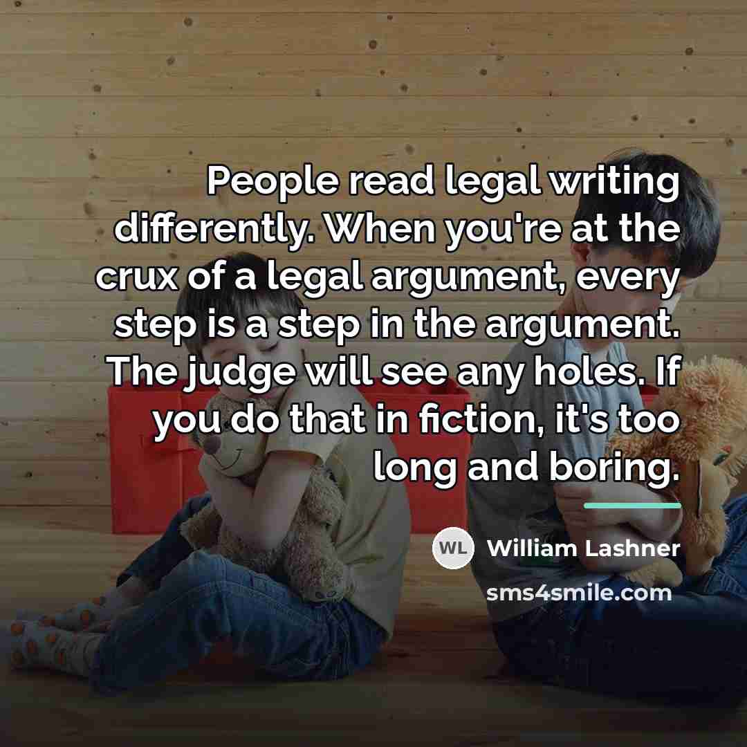 “People read legal writing differently. When you're at the crux…” quote by William Lashner