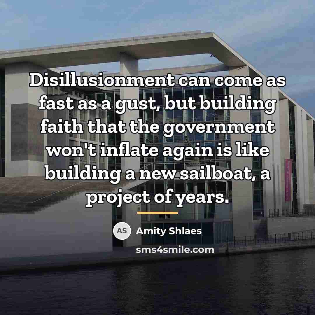 “Disillusionment can come as fast as a gust, but building…” quote by Amity Shlaes
