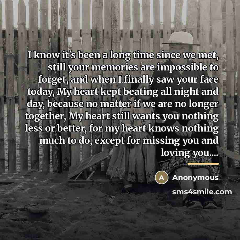 “I know it's been a long time since we met,…” quote by Anonymous