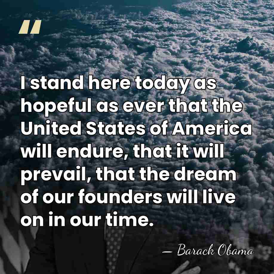 I stand here today as hopeful as ever that the United States&hellip; - Barack Obama