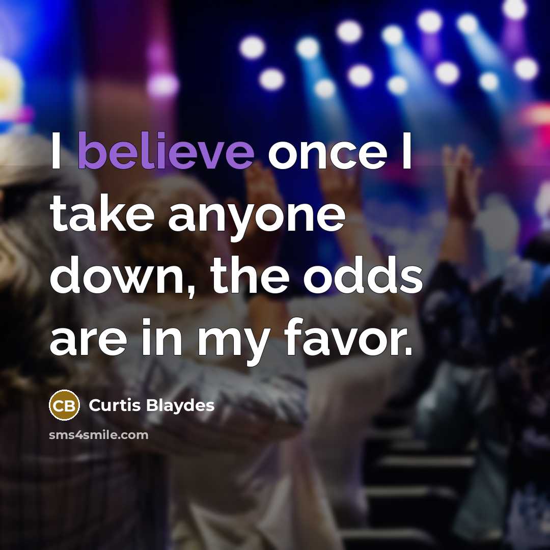 “I believe once I take anyone down, the odds are…” quote by Curtis Blaydes