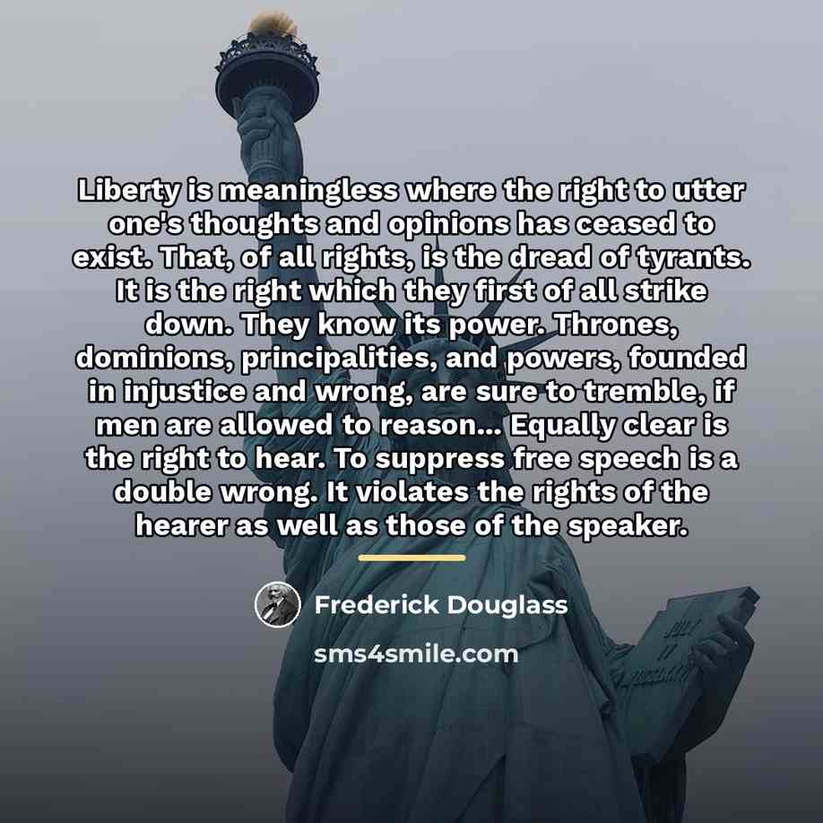“Liberty is meaningless where the right to utter one's thoughts…” quote by Frederick Douglass