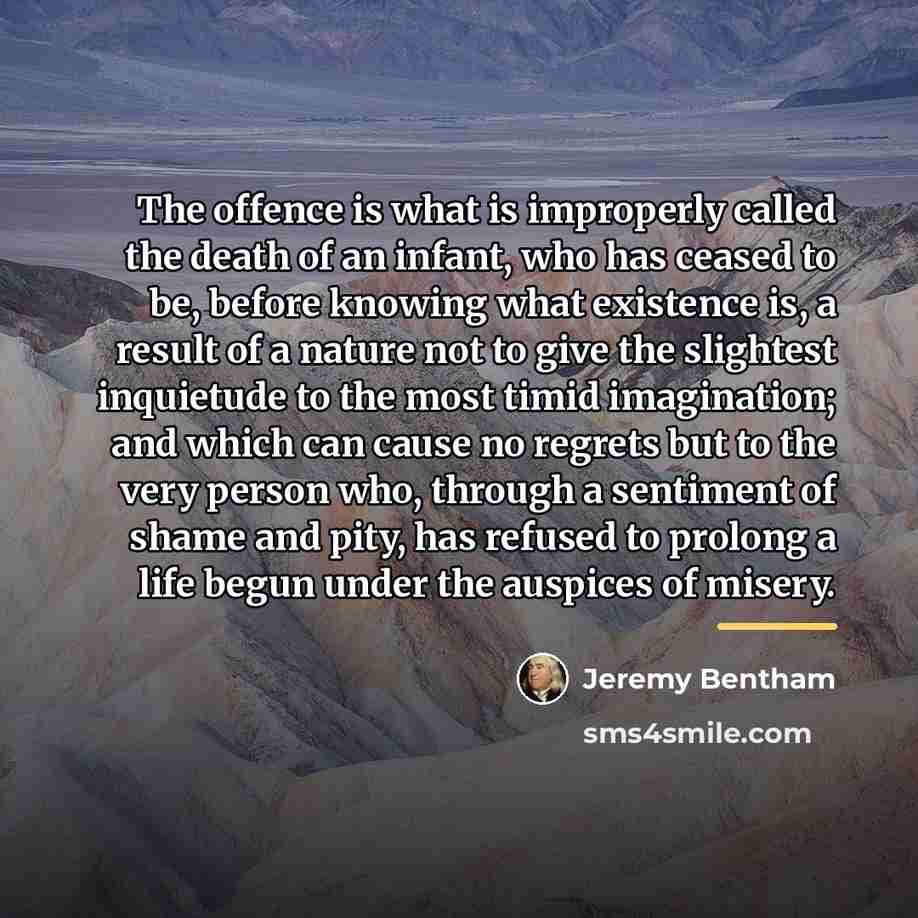 “The offence is what is improperly called the death of…” quote by Jeremy Bentham