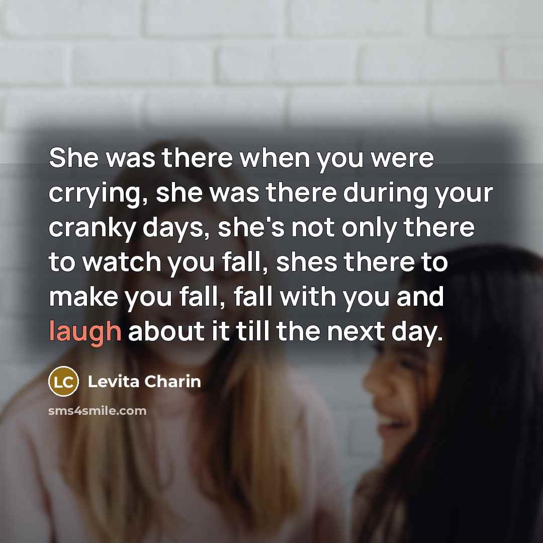 “She was there when you were crrying, she was there…” quote by Levita Charin