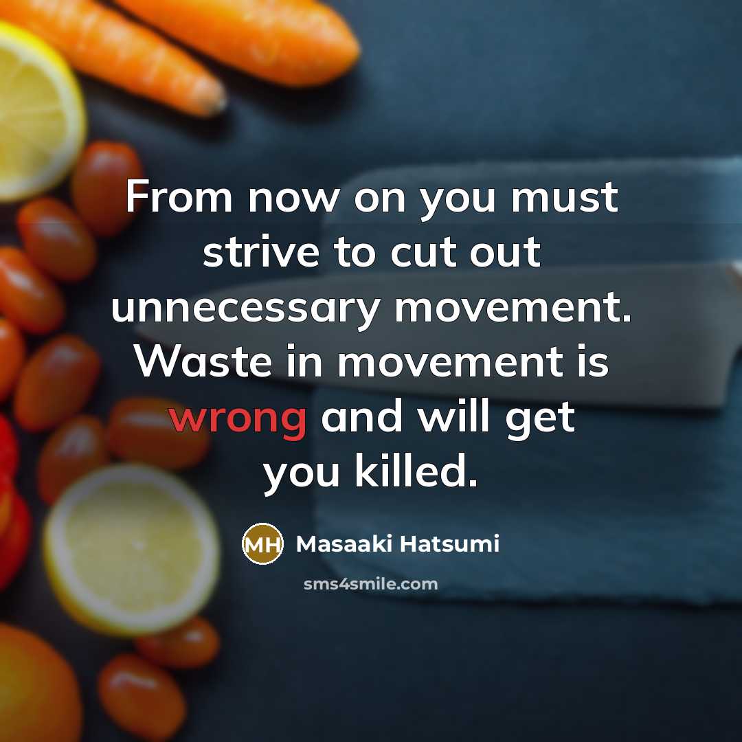 “From now on you must strive to cut out unnecessary…” quote by Masaaki Hatsumi
