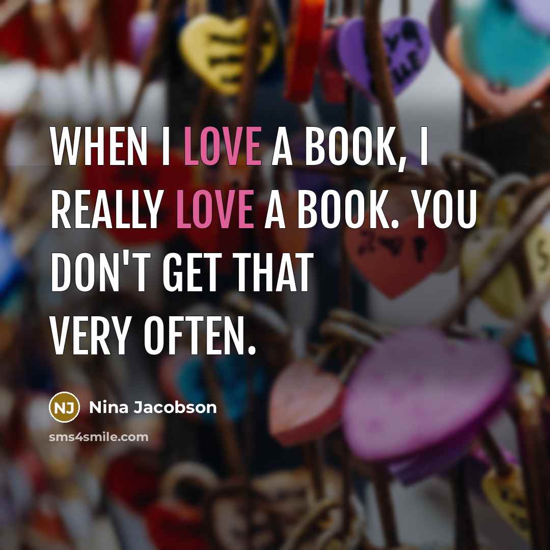“When I love a book, I really love a book.…” quote by Nina Jacobson