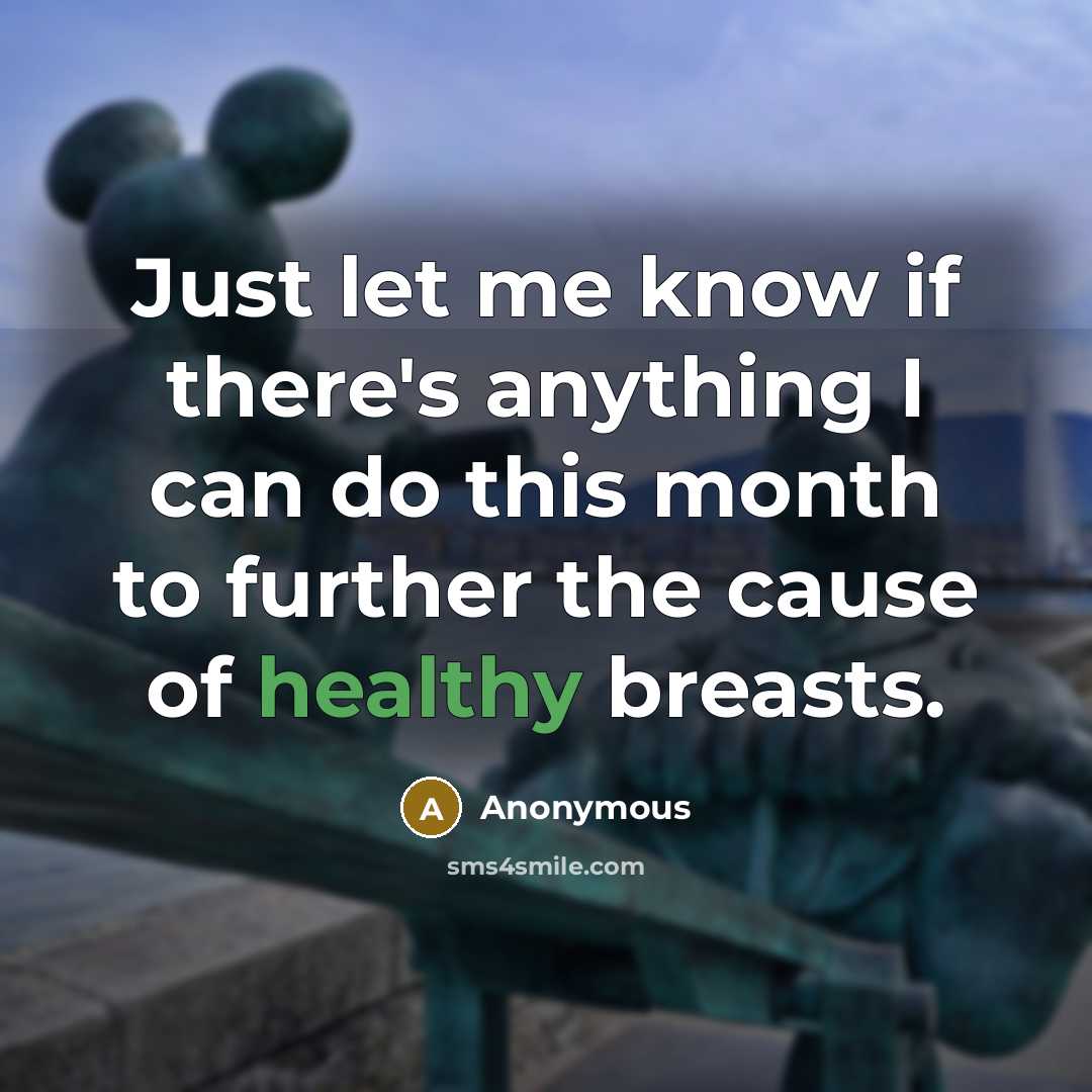 “Just let me know if there's anything I can do…” quote by Anonymous