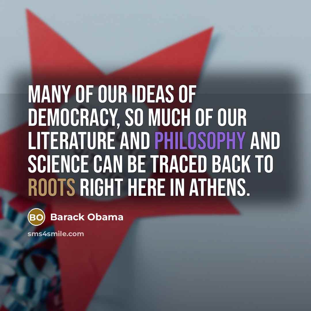 “Many of our ideas of democracy, so much of our…” quote by Barack Obama