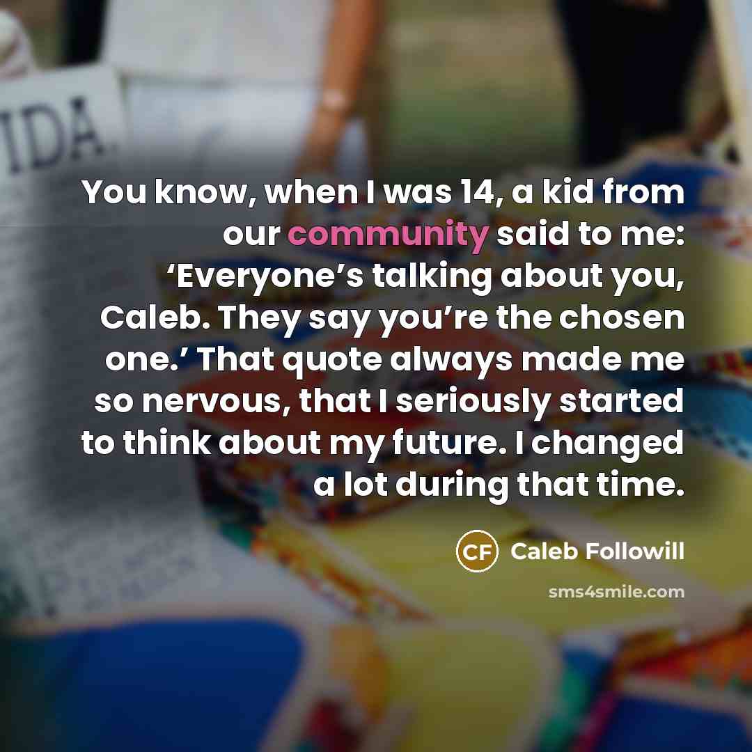“You know, when I was 14, a kid from our…” quote by Caleb Followill