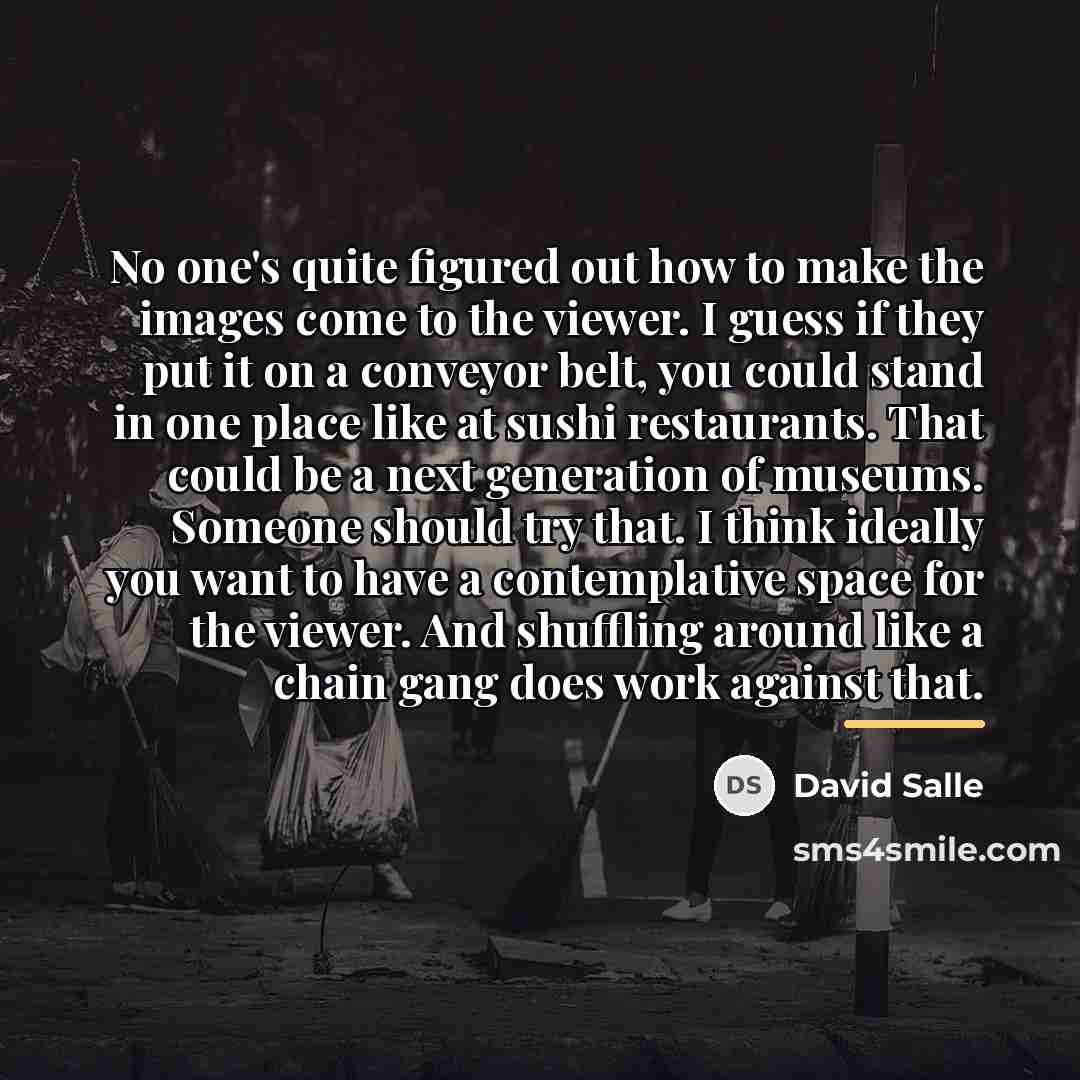 “No one's quite figured out how to make the images…” quote by David Salle