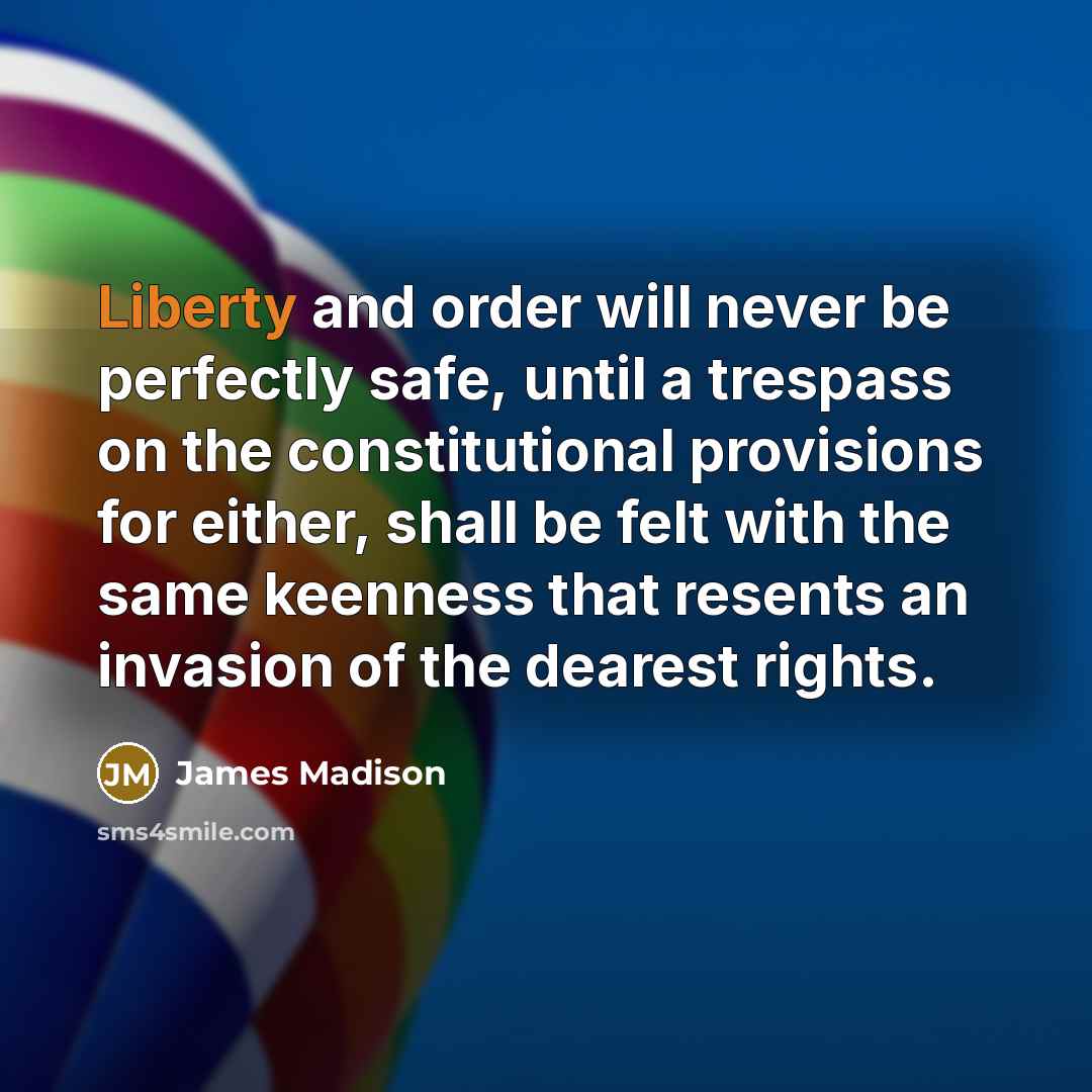 “Liberty and order will never be perfectly safe, until a…” quote by James Madison