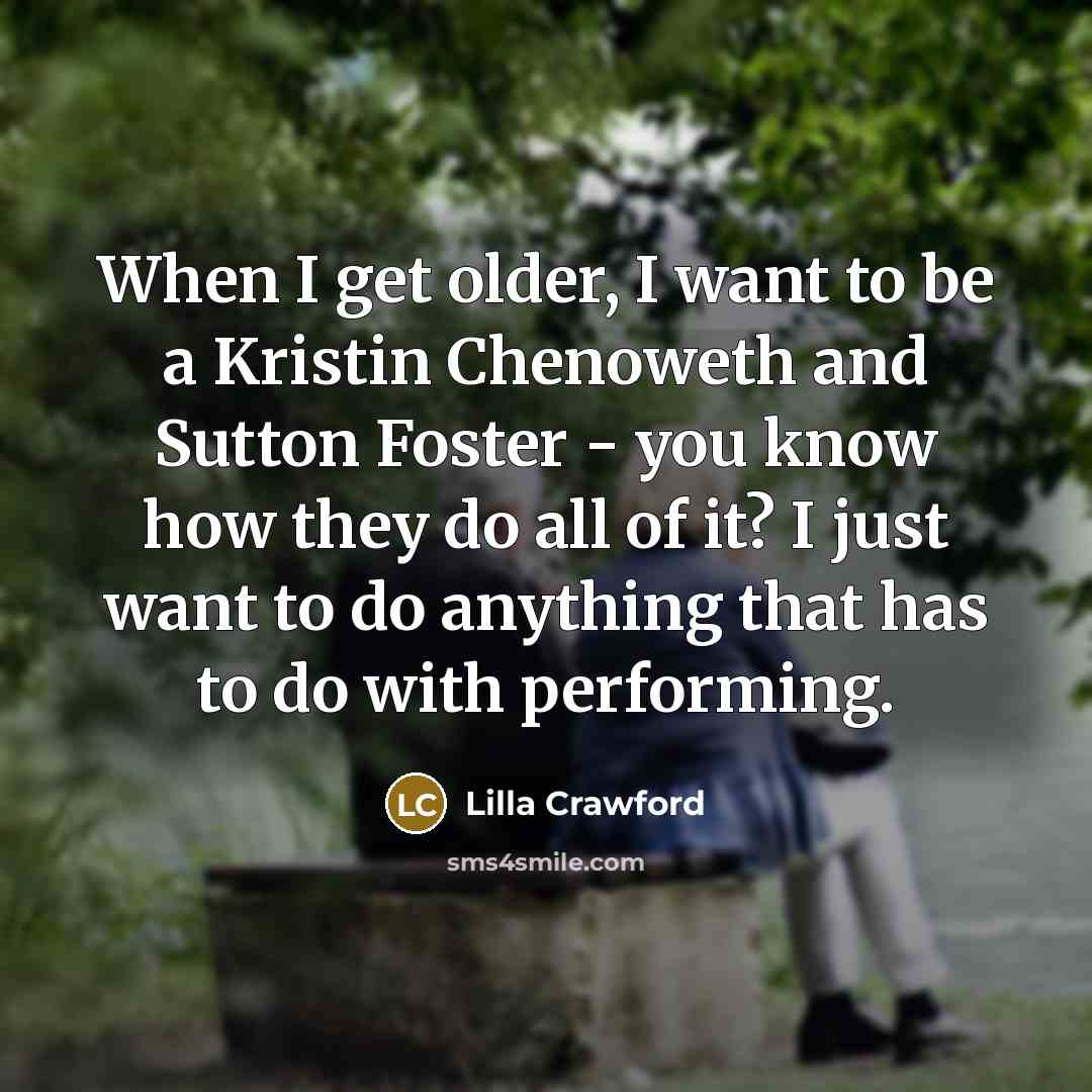 “When I get older, I want to be a Kristin…” quote by Lilla Crawford