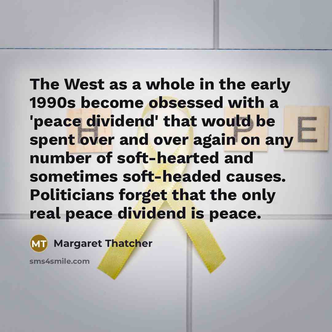 “The West as a whole in the early 1990s become…” quote by Margaret Thatcher