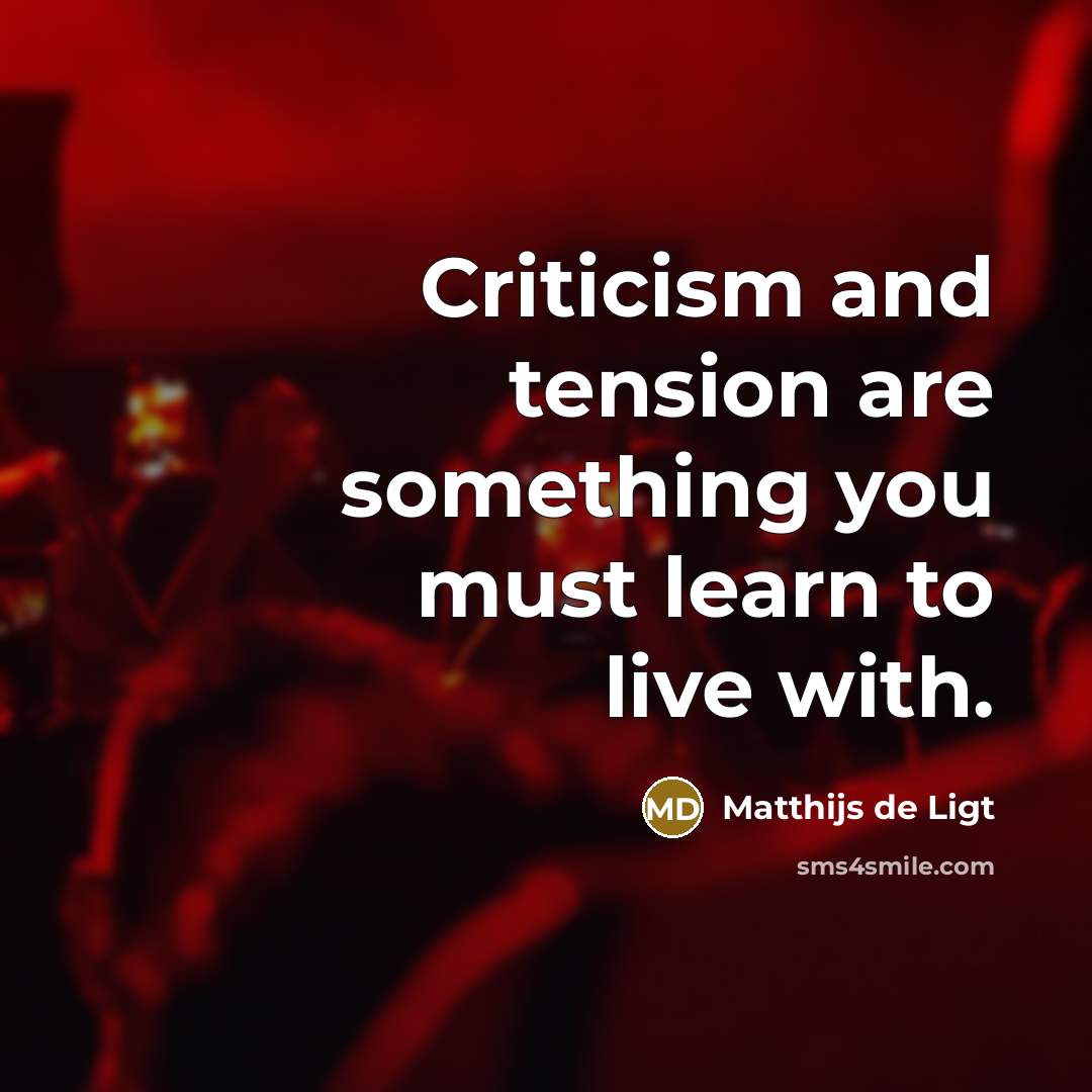 “Criticism and tension are something you must learn to live…” quote by Matthijs de Ligt
