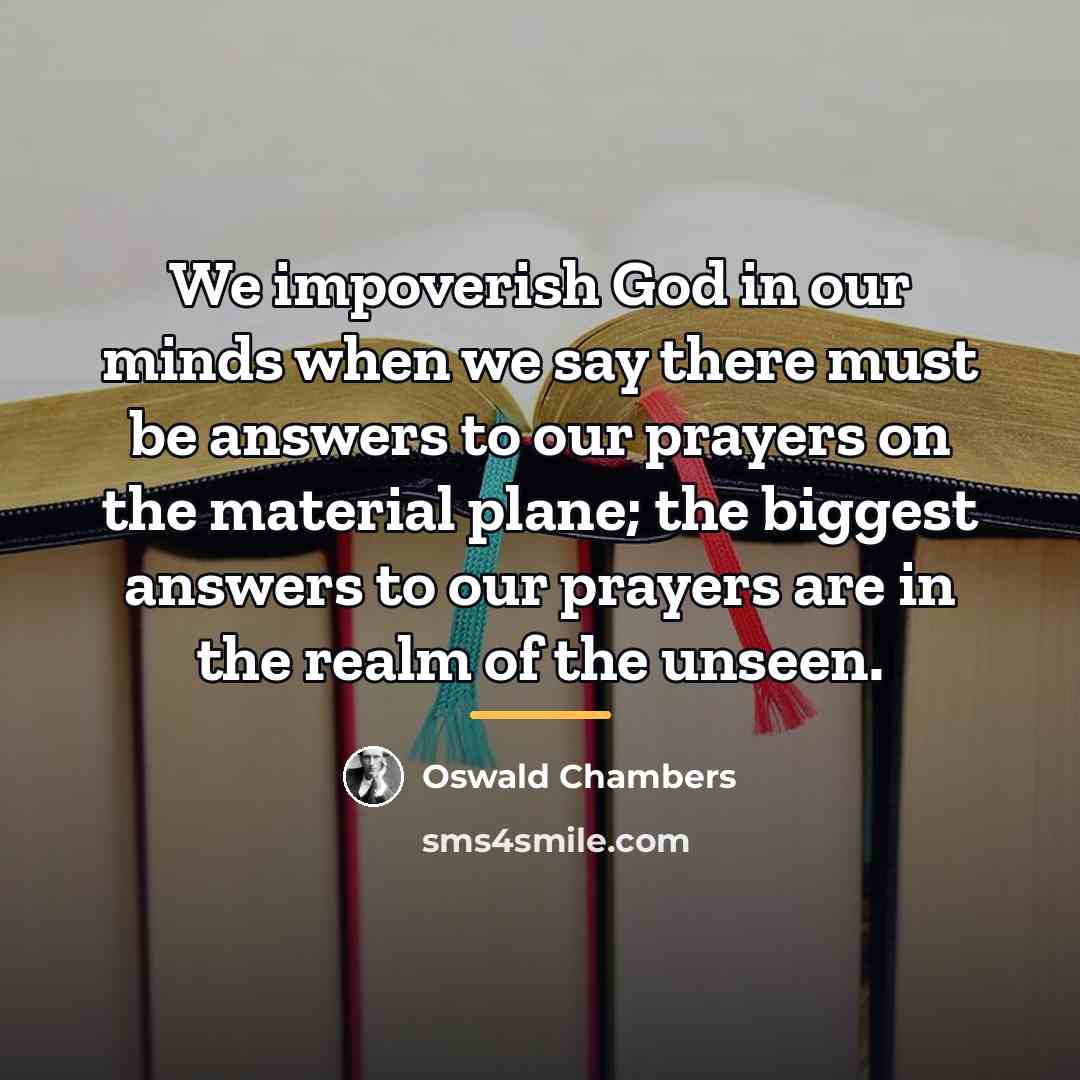 “We impoverish God in our minds when we say there…” quote by Oswald Chambers
