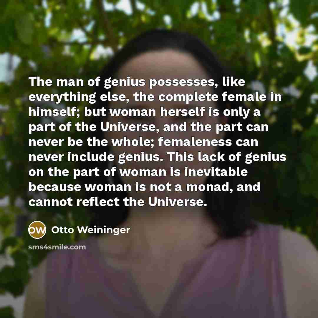 “The man of genius possesses, like everything else, the complete…” quote by Otto Weininger