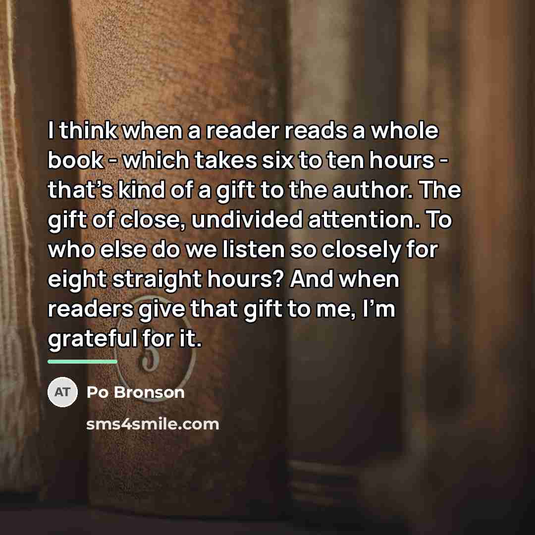 “I think when a reader reads a whole book -…” quote by Po Bronson