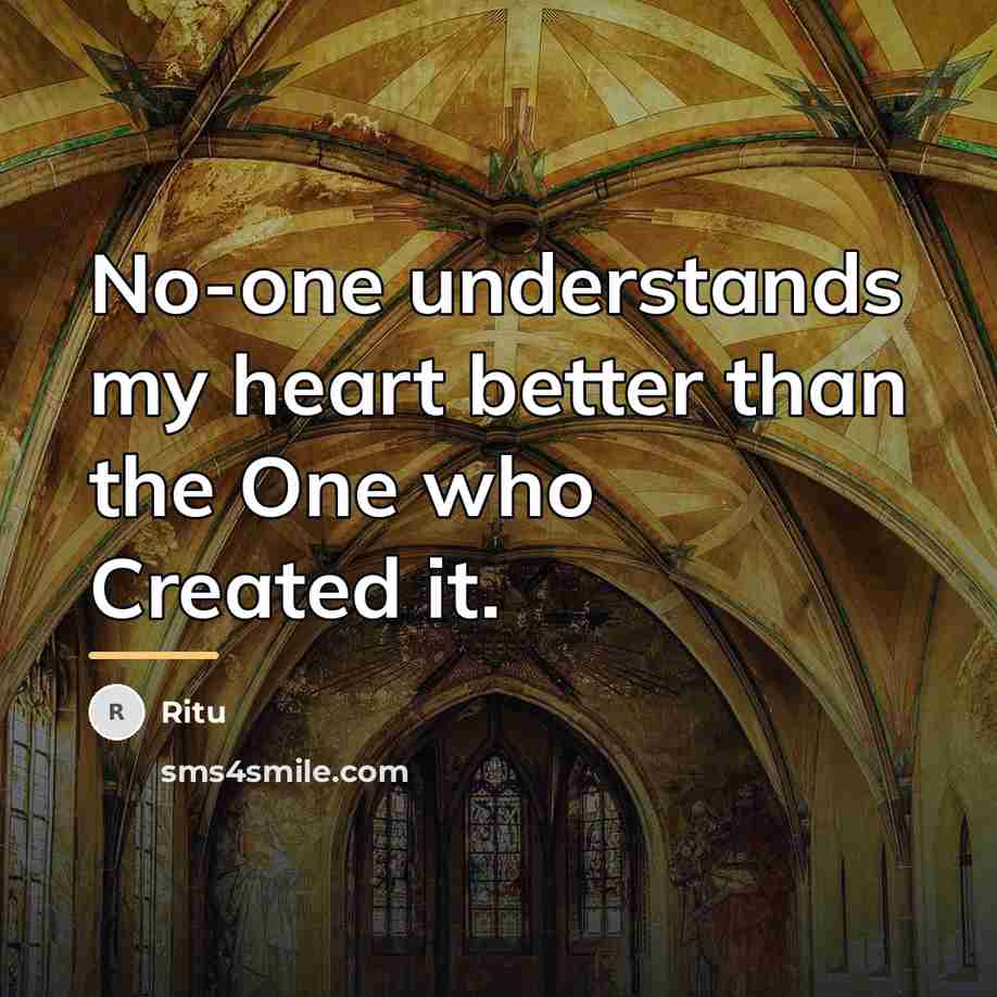 “No-one understands my heart better than the One who Created…” quote by Ritu