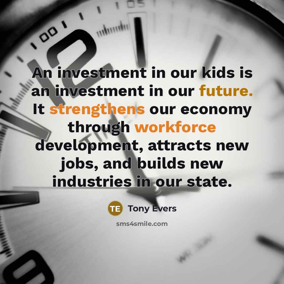 “An investment in our kids is an investment in our…” quote by Tony Evers