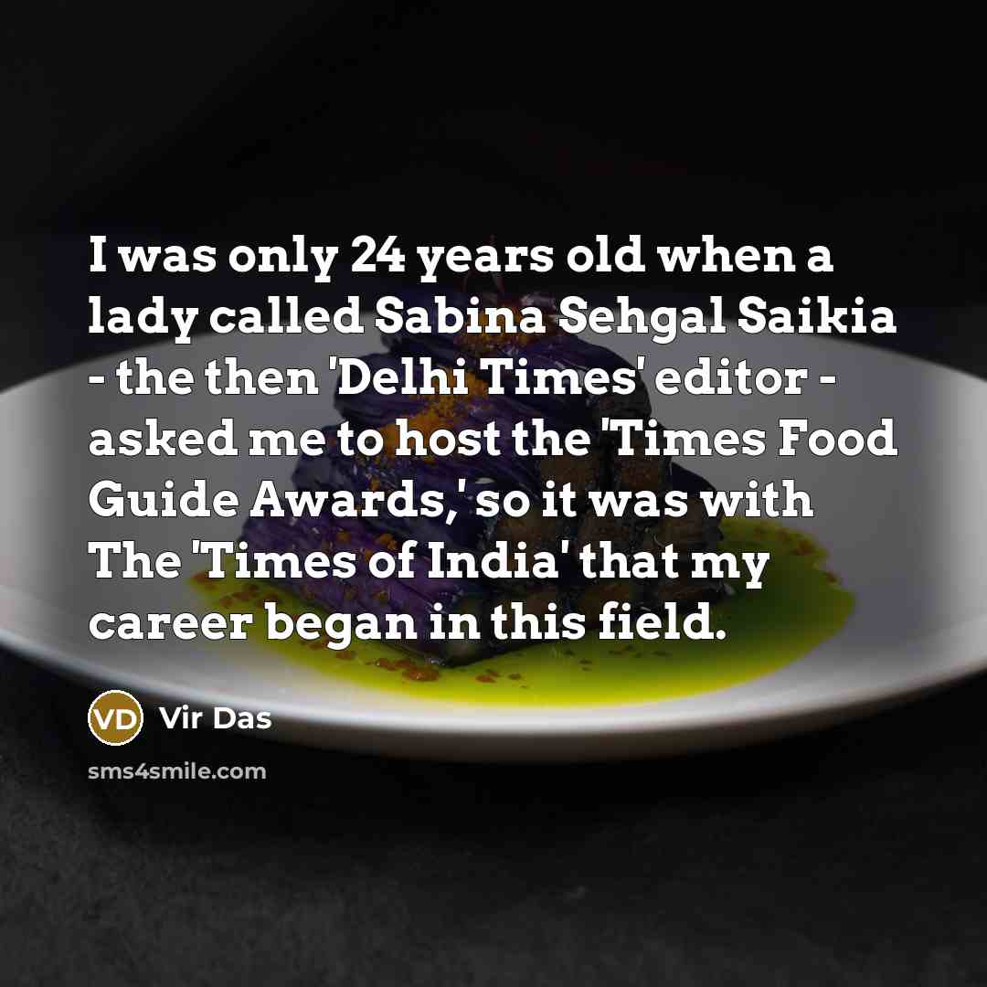 “I was only 24 years old when a lady called…” quote by Vir Das
