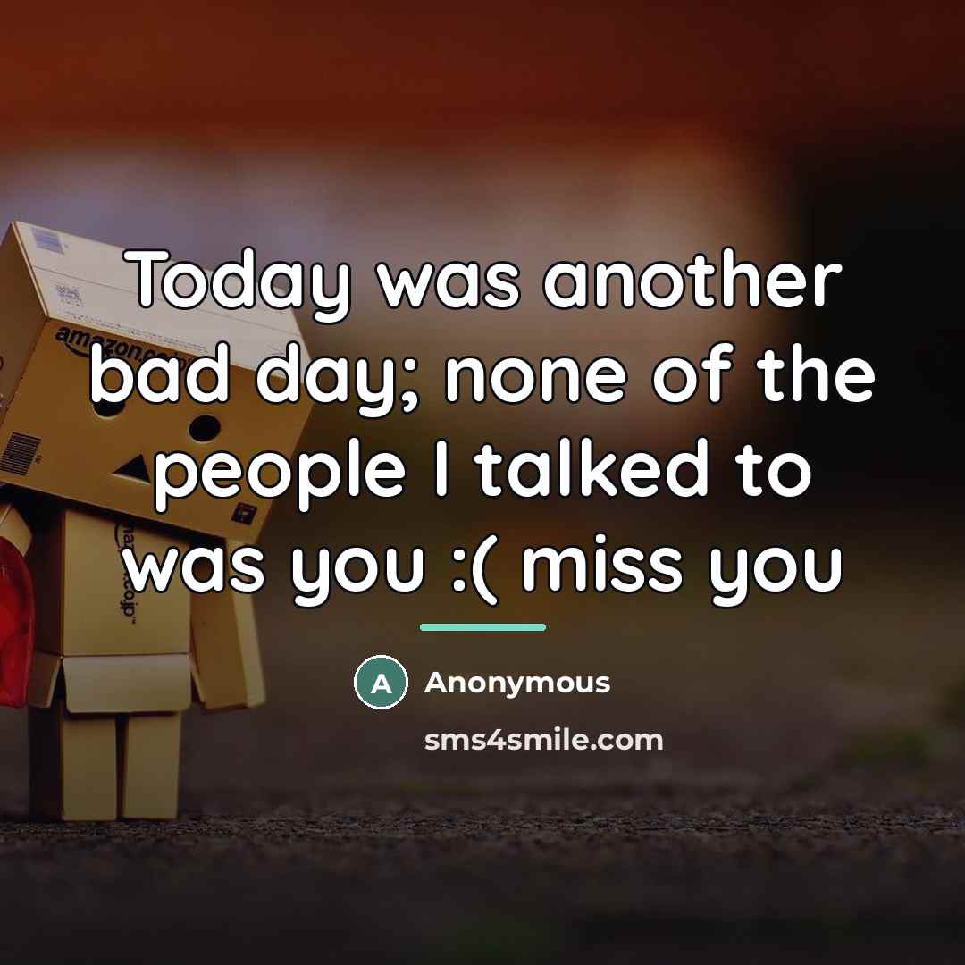 “Today was another bad day; none of the people I…” quote by Anonymous