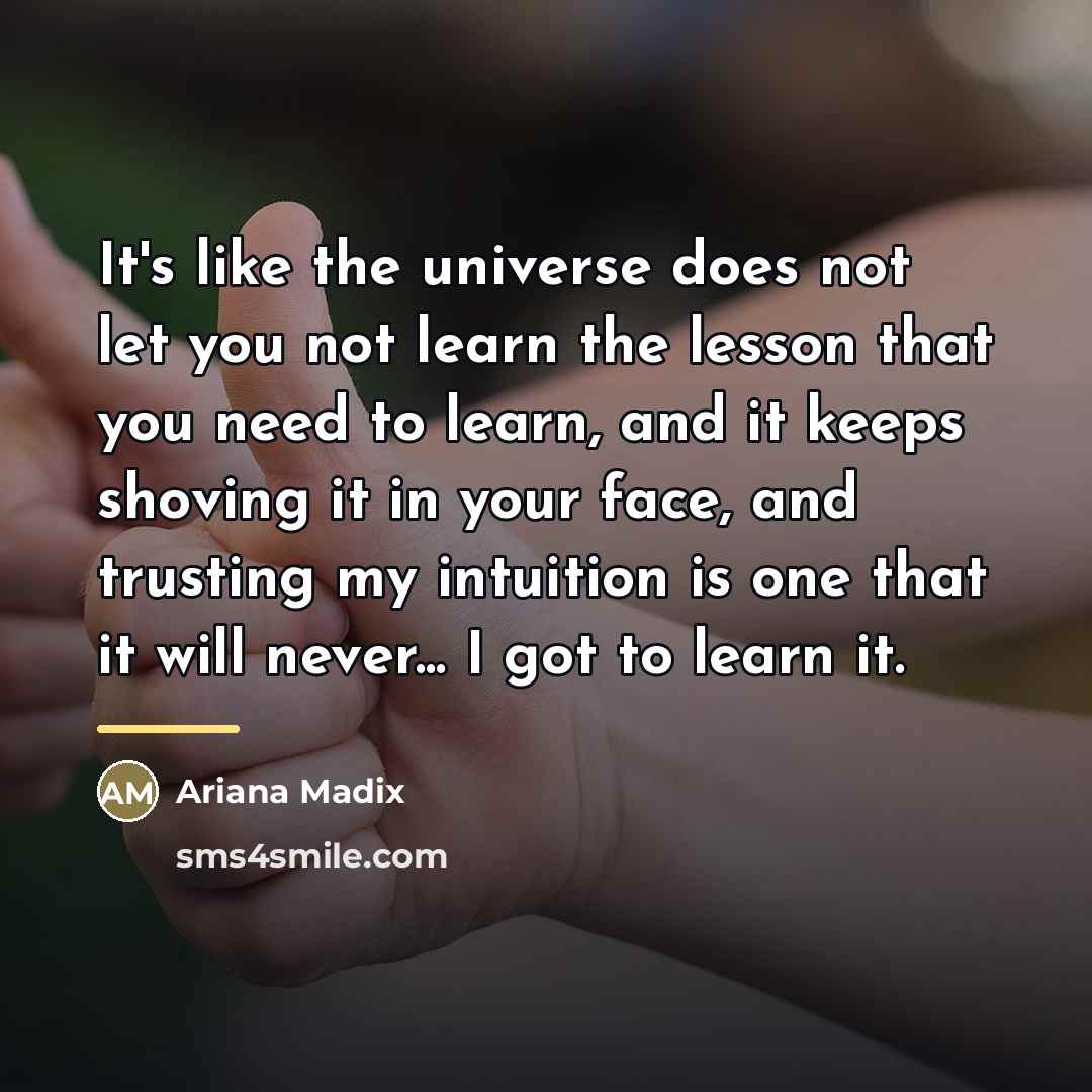 “It's like the universe does not let you not learn…” quote by Ariana Madix